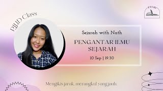 PJJ.ID CLASS: Sejarah - Pengantar Ilmu Sejarah with Nath #UTBKSejarah