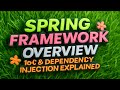 Spring Framework Overview | IoC & Dependency Injection Explained 🌱