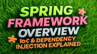 Spring Framework Overview | IoC & Dependency Injection Explained 🌱