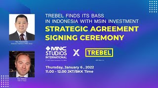 STRATEGIC AGREEMENT SIGNING CEREMONY MSIN X TREBEL