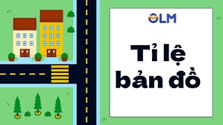 Tỉ lệ bản đồ - Toán lớp 5 [OLM.VN]