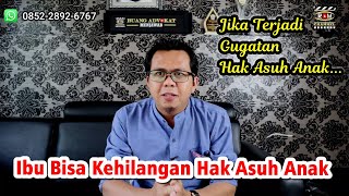 HAK ASUH ANAK BISA BERALIH KE AYAH