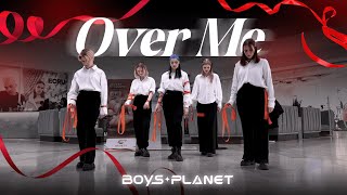 [K-POP IN PUBLIC | ONE TAKE] OVERDOSE (BOYS PLANET) – OVER ME | Dance Cover by FAIRYTHM