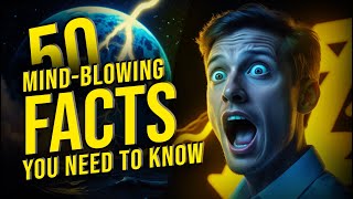 50 Mind Blowing Facts You Need to Know | Curious Minds