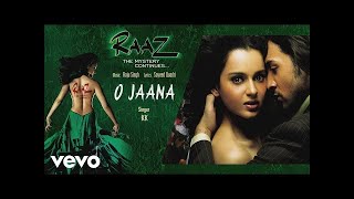 Ⓗ O Jaana - Official Audio Song | Raaz - The Mystery Continues