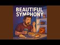 Beautiful Symphony