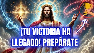 Dios dice: ¡Tu VICTORIA ha llegado! Prepárate, ¡TU FAMILIA Y TÚ serán bendecidos!