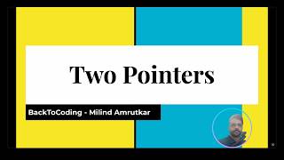 Two Pointers Technique in Under 7 Minutes | DSA Coding Interview Guide