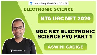 UGC NET SEP 2020 |  ELECTRONIC SCIENCE PYQ PART 1| Electronic Science | Aswini | Unacademy Live