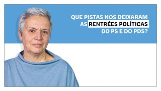 Helena Matos: Que pistas nos deixaram as rentrées políticas do PS e do PDS?