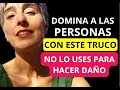 7 Trucos Psicológicos Simples Para CONTROLAR CUALQUIER PERSONA Y Situación