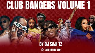 CLUB BANGERS VOLUME 1 BY DJ SAJI TZ  (OFFICIAL AUDIO) DARASSA,SIMI,MARIOO,WIZKID,TEKNO,ASLAY,JOE BOY