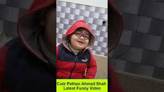 Cute Ahmad Shah's New Video|Top 10 Video | Latest Videos | Trending videos. #Tiktok