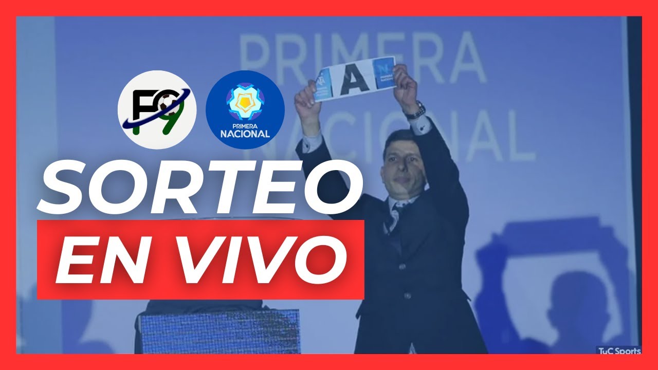 Sorteo Primera Nacional En Vivo рџ ґ Youtube