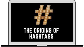 The Story Behind # (Hashtags) | Why # (Hashtags) Were Created