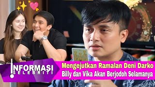 Viral ! Deni Darko Ramal Hubungan Billy dan Vika kolesnaya | Mereka pasti berjodoh - Kabar Terbaru