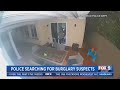 Suspects Sought In series of San Diego Home Burglaries