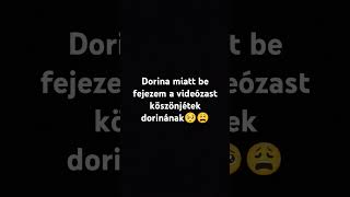 Dorina nak köszönjétek meg