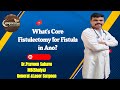 WHAT IS CORE FISTULECTOMY FOR FISTULA IN ANO ?