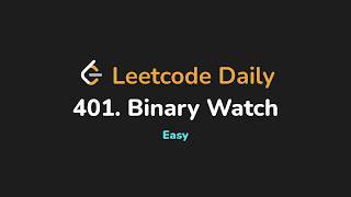 401. Binary Watch | Leetcode Daily - Python