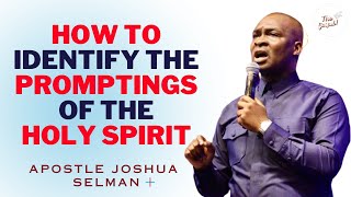 Promptings of The Holy Spirit - Apostle Joshua Selman | #propheticword  #biblestudy #koinoniaglobal