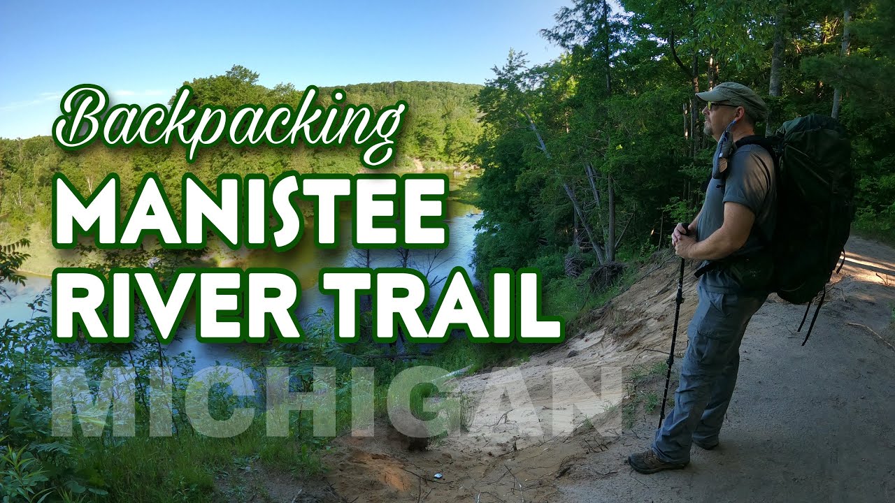 Manistee River Loop Trail | Michigan Backpacking - YouTube