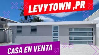 Casa En Venta Levytown Toa Baja Puerto RIco $185,000 4 cuartos  2 Baño 1,724 pc 2022