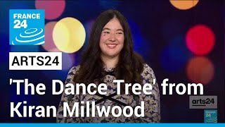 'The Dance Tree': British author Kiran Millwood Hargrave on her latest work • FRANCE 24 English