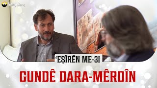 'Eşîrên Me-31 | Gundê Dara-Mêrdîn