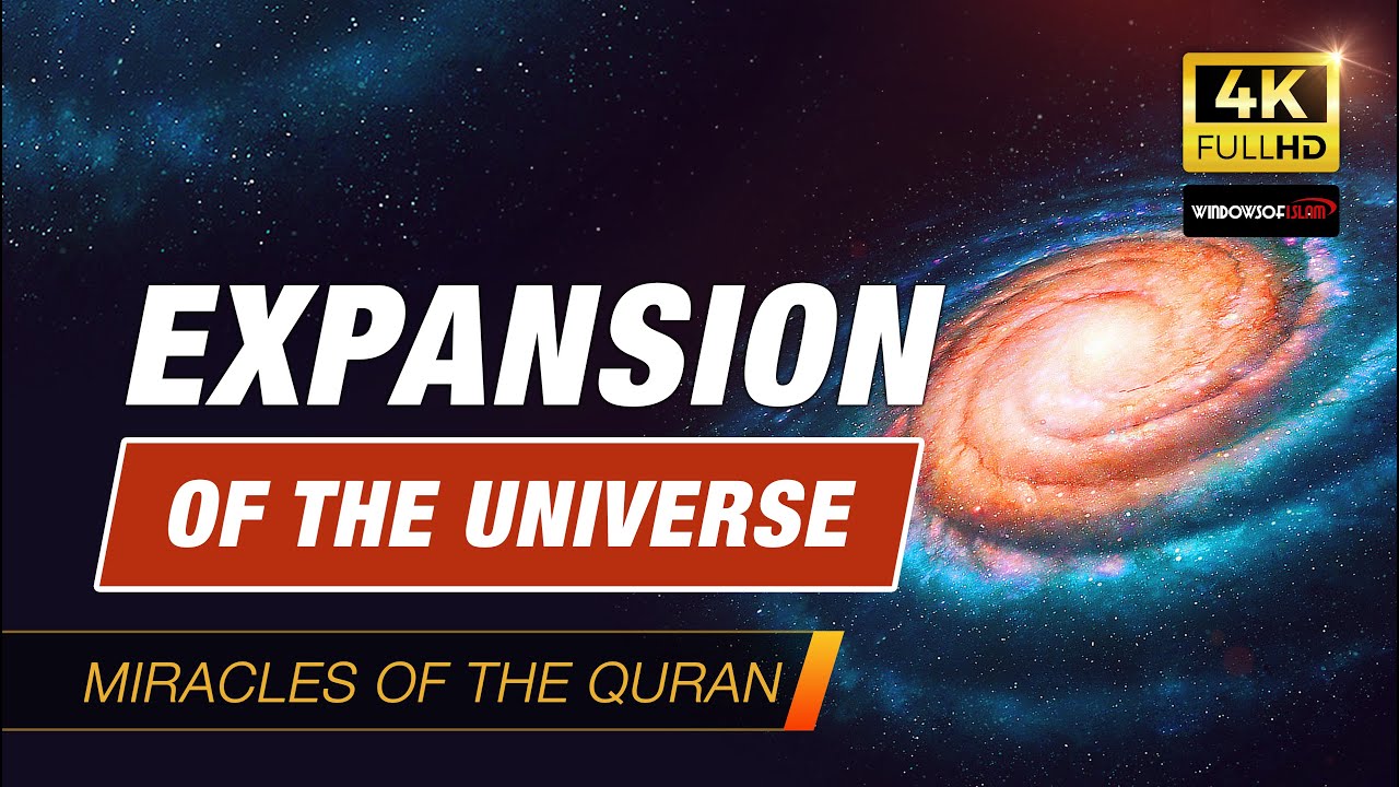 Scientific Miracles Of The Quran #1 : Expansion Of The Universe - YouTube