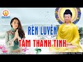 Lời Phật Dạy HỌC CÁCH TĨNH TÂM Thì Trí Tuệ Càng Cao Để Cuộc Sống Thanh Thản Giác Ngộ #MỚI