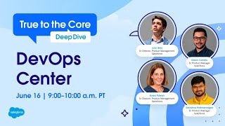 True to the Core Deep Dive: DevOps Center