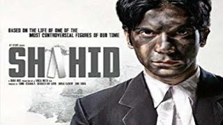 Shahid Full Movie