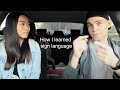 How I Learned Sign Language From My Deaf Boyfriend