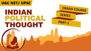 Indian Political Thought | Crash Course-1 | Background, Debates and Nature | [Hindi]