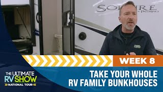 Take Your Whole RV Family Bunkhouses - Ultimate RV Show National Tour | Week 8