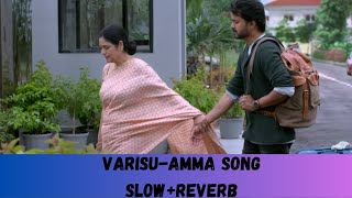 Varisu Amma song Slow + Reverb Tamil Must listen  #trending