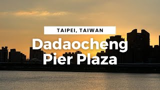 Dadaocheng Pier Plaza - BEST Sunset in Taipei!!