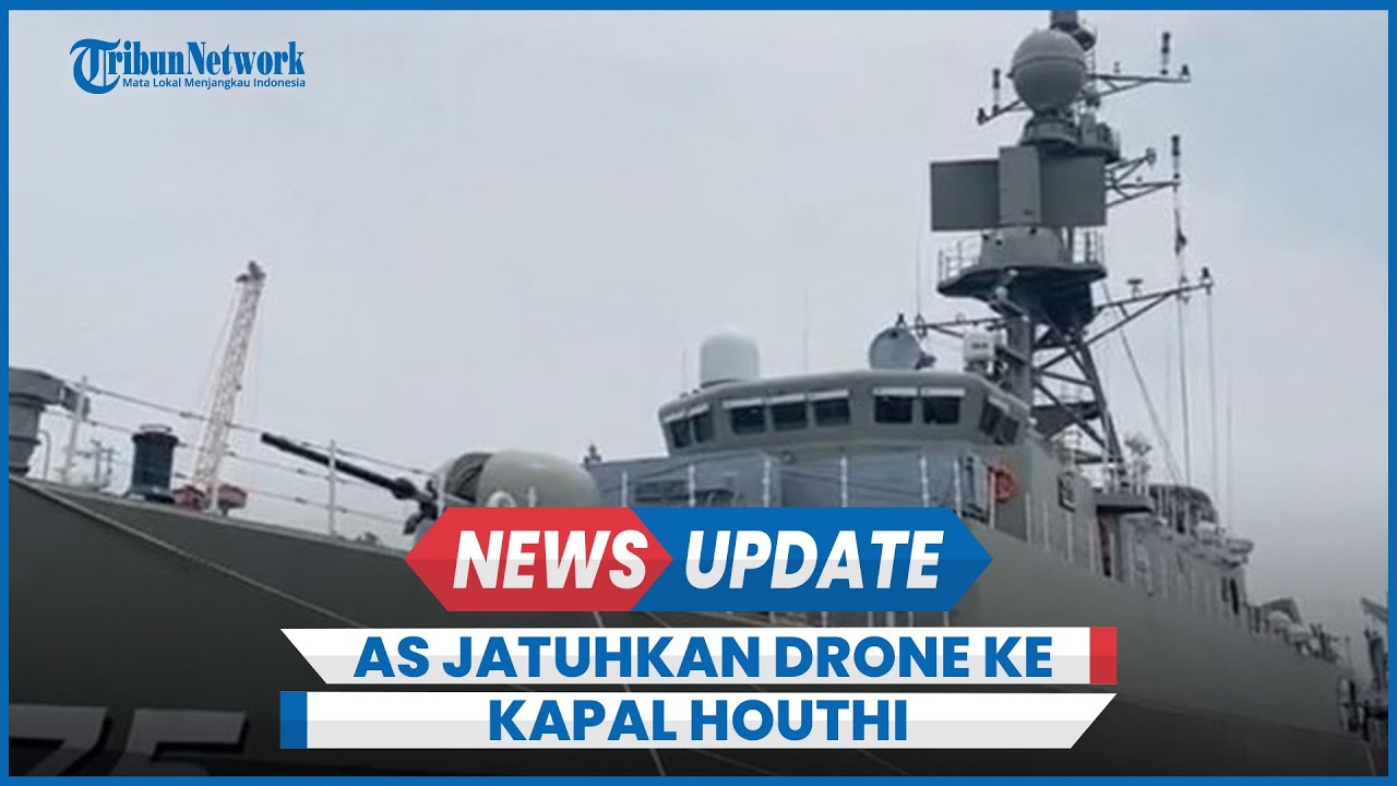 AS Jatuhkan 3 Drone Dan Rudal Anti Kapal Houthi - YouTube