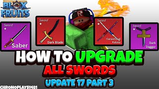 How to Upgrade All Swords + How to get All Materials (Exact Amount) - Blox Fruits Update 17 Part 3