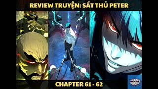 Chapter 61 - 62 | Sát thủ Peter | Review Truyện