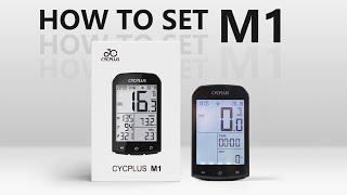 How to set your M1? Here's everything about the CYCPLUS GPS Bike Computer