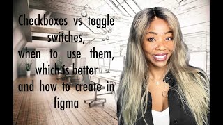 Checkboxes vs toggle switches, when to use them, which is better and how to create in figma