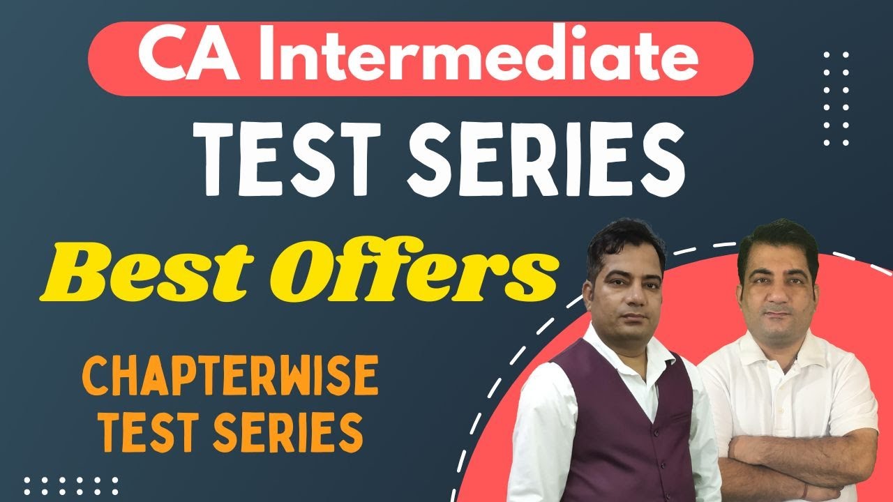 Ca Inter Test Series Best Most Detailed Test Series For Ca Inter