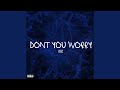 Don't you worry