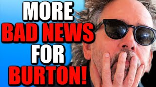 Things Get WORSE For Tim Burton After This CRAZY TWIST!