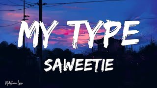 Saweetie - My Type (Lyrics / Letra)