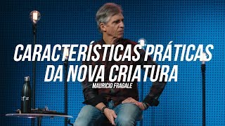 NOVA | Características práticas da nova criatura | Mauricio Fragale | #FiqueEmCasa