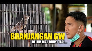 BRANJANGAN GW GAK BUNYI