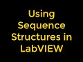 Using Flat Sequence Structure - LabVIEW